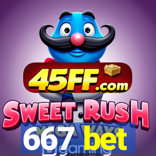 667 bet